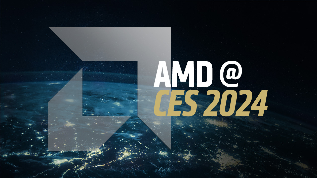 An Amd Wrap Up From Ces 2024 An Amd Wrap Up From Ces 2024